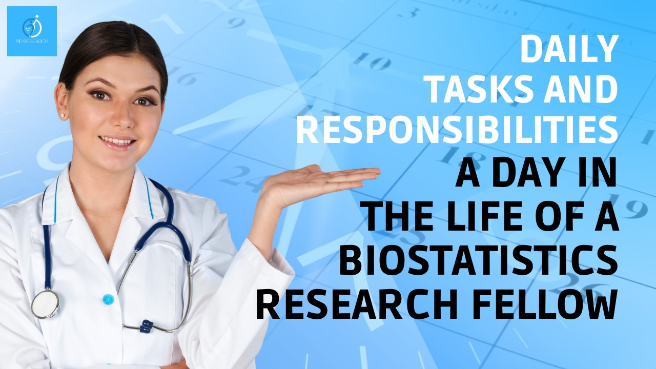A Day in the Life of a Biostatistics Research Fellow: Daily Tasks and Responsibilities